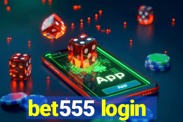 bet555 login